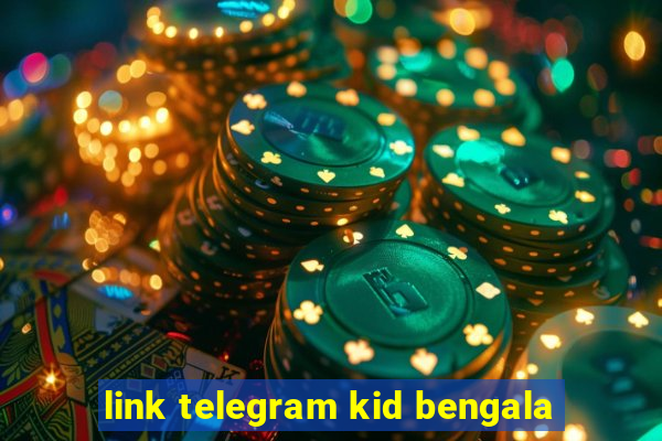 link telegram kid bengala